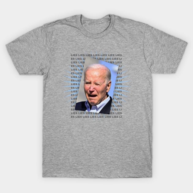 Biden Lies T-Shirt by Dale Preston Design